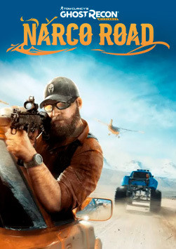 Tom Clancy's Ghost Recon - Wildlands: Narco Road