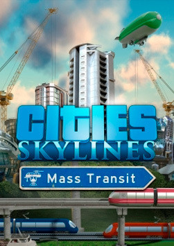 Cities: Skylines - Mass Transit