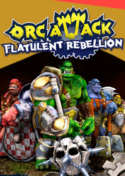 Orc Attack: Flatulent Rebellion