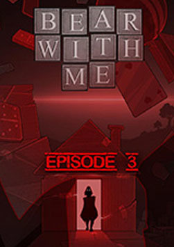 Bear With Me - Episode Three