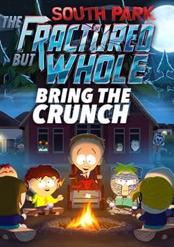 South Park: The Fractured But Whole - Bring The Crunch