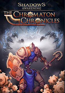 Shadows: Awakening - The Chromaton Chronicles