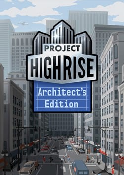 Project Highrise - Architect's Edition