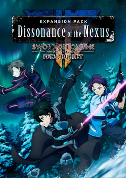 Sword Art Online: Fatal Bullet - Dissonance of the Nexus