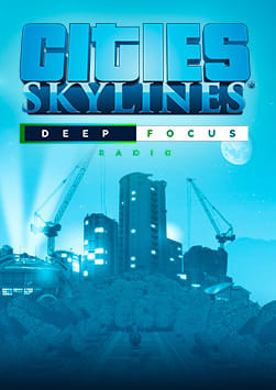 Cities: Skylines - Deep Focus Radio