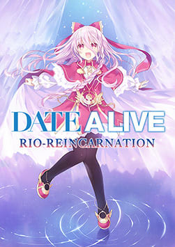 DATE A LIVE: Rio Reincarnation