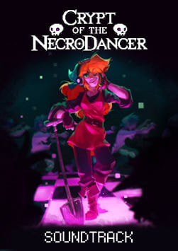 Crypt of the Necrodancer - Original Danny Baranowsky Soundtrack