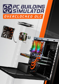 PC Building Simulator - Overclocked Edition Content