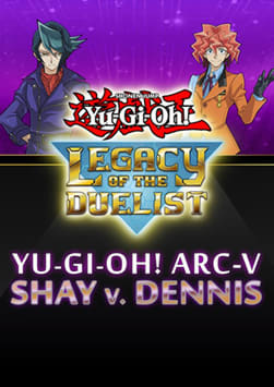 Yu-Gi-Oh! ARC-V: Shay vs Dennis