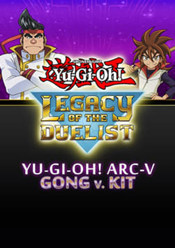 Yu-Gi-Oh! ARC-V Gong v. Kit
