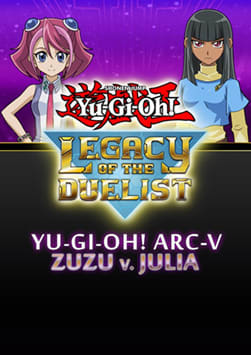 Yu-Gi-Oh! ARC-V Zuzu v. Julia