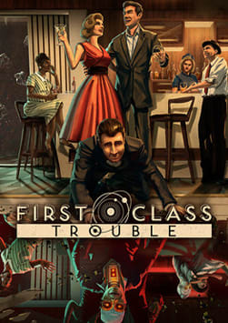 First Class Trouble