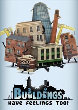 Buildings Have Feelings Too!