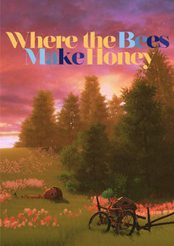 Where the Bees Make Honey