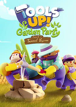 Tools Up! Garden Party - Episode 2: Tunnel Vision