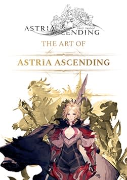 Astria Ascending - The Art of Astria Ascending