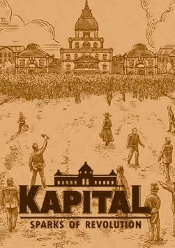 Kapital: Sparks of Revolution