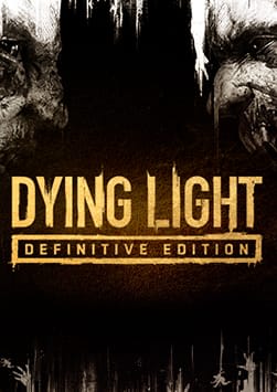 Dying Light Definitive Edition