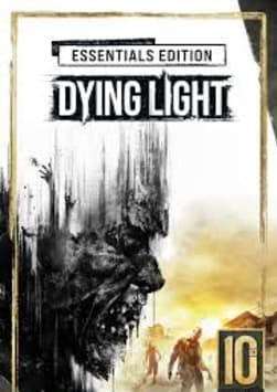Dying Light Essentials Edition