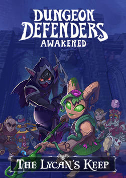 Dungeon Defenders: Awakened