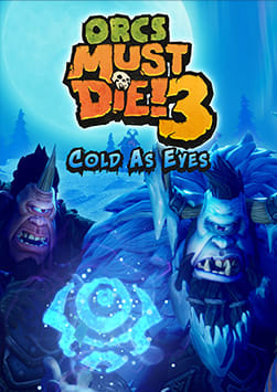 Orcs Must Die! 3 - Cold as Eyes DLC