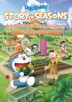 DORAEMON STORY OF SEASONS: Friends of the Great Kingdom - Deluxe Edition