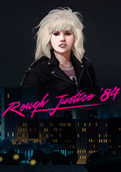 Rough Justice: '84