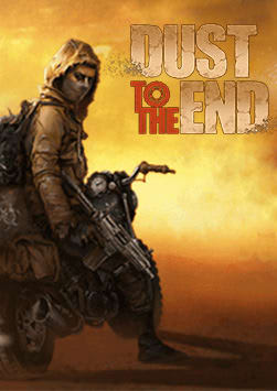 Dust to the End