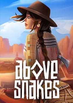 Above Snakes