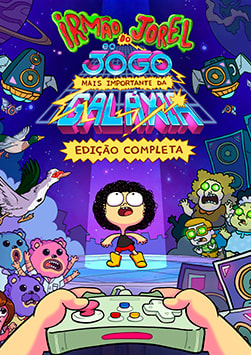 Irmão do Jorel e o Jogo Mais Importante da Galáxia - Versão Completa