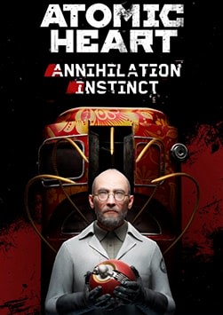 Atomic Heart - Annihilation Instinct