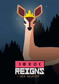 Reigns: Her Majesty
