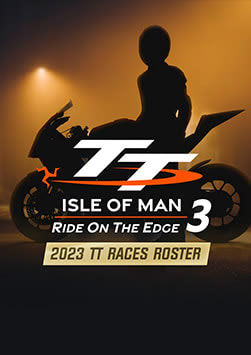 TT Isle Of Man 3 - 2023 TT Races Roster