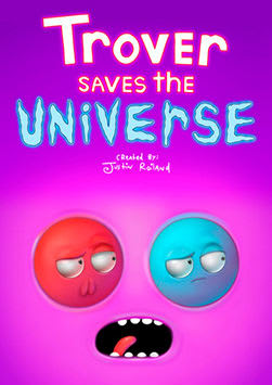 Trover Saves the Universe