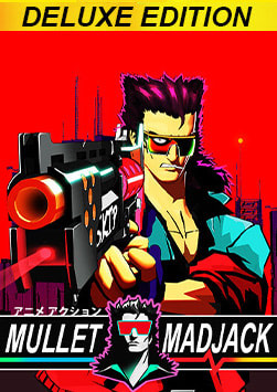 MULLET MADJACK DELUXE EDITION