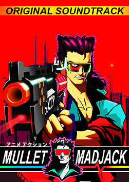 MULLET MADJACK SOUNDTRACK