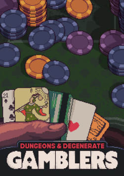Dungeons & Degenerate Gamblers