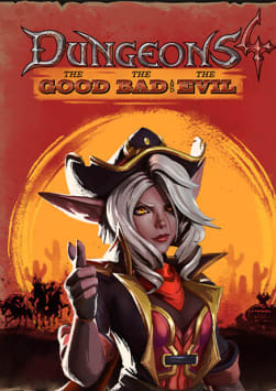 Dungeons 4 - The Good, the Bad and the Evil