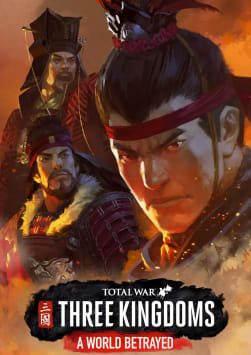 Total War: THREE KINGDOMS - A World Betrayed
