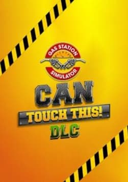 Gas Station Simulator - Can Touch This DLC