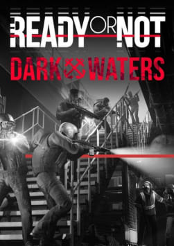Ready or Not: Dark Waters