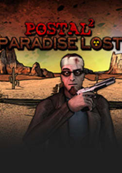 POSTAL 2: Paradise Lost