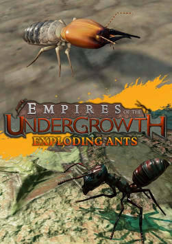 Empires of the Undergrowth - Exploding Ants