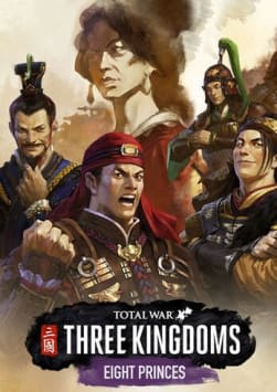Total War: THREE KINGDOMS - Eight Princes