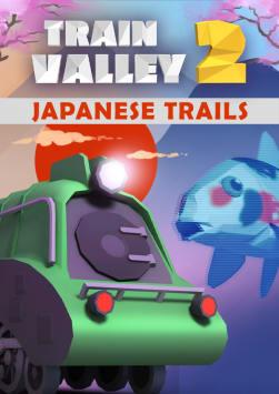 Train Valley 2 - Japanese Trails