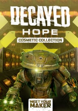Meet Your Maker - Sector 3: Decayed Hope - Cosmetic Collection
