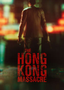 The Hong Kong Massacre