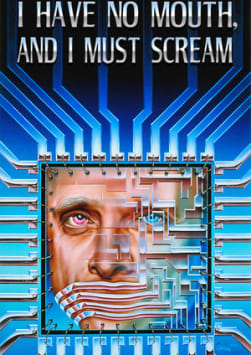 I Have No Mouth, and I Must Scream