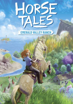 Horse Tales: Emerald Valley Ranch