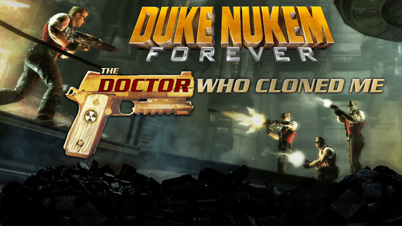 Duke nukem forever doctor who cloned me обзор